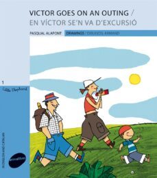 en victor se n va d excursio-victor goes on an outing-pasqual alapont-9788496726871