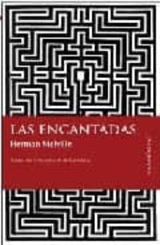 las encantadas-herman melville-9788496756571