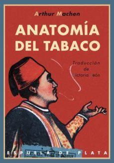anatomia del tabaco-arthur machem-9788496956971