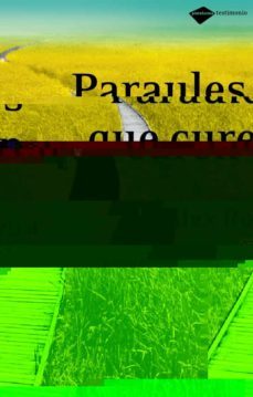 paraules que curen (3ª ed.)-9788496981171