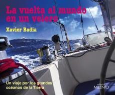 la vuelta al mundo en un velero-xavier badia vidal-9788497439671