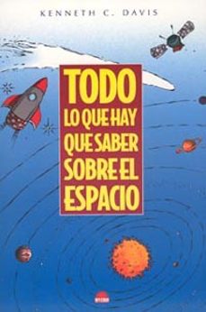 todo lo que hay que saber sobre el espacio-9788497540971