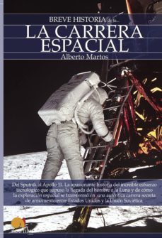 breve historia de la carrera espacial-alberto martos rubio-9788497637671