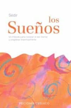 los sueños: un metodo para conocer el ser interior y progresar es piritualmente-9788497771771