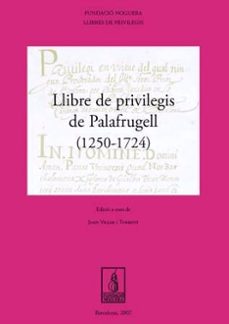 llibre de privilegis de palafrugell (1250-1724)-joan villar-9788497796071