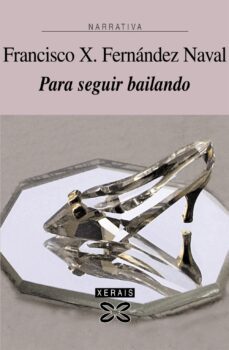 para seguir bailando-francisco x. fernandez naval-9788497829571