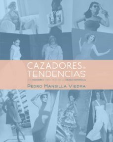 (pe) cazadores de tendencias-pedro mansilla viedma-9788497857871