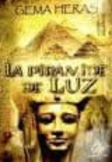 la piramide de luz-gema heras-9788498021271