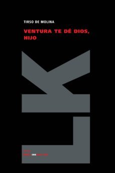 ventura te de dios, hijo-tirso de molina-9788498165371