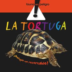 la tortuga (fauna en peligro)-9788498253771