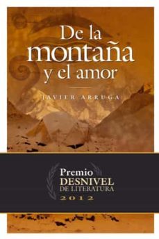 de la montaña y el amor-javier arruga oleaga-9788498292671