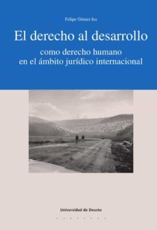 el derecho al desarrollo como derecho humano en el ambito juridico internacional (ebook)-9788498305371