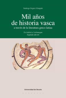 mil años de historia vasca a traves de la literatura greco-latina (ebook)-9788498308471