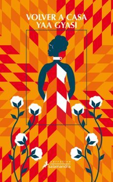 volver a casa-yaa gyasi-9788498387971