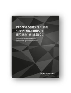 procesadores de textos y presentaciones de informacion basicos-9788498394771