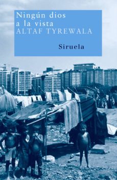 ningun dios a la vista-altaf tyrewala-9788498410471