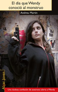 el dia en que wendy conocio al monstruo-andreu martin-9788498455571