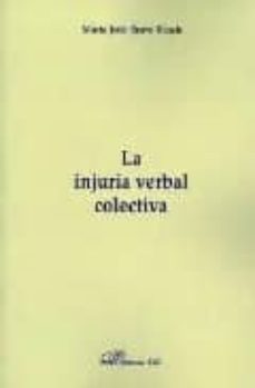 la injuria verbal colectiva-maria jose bravo bosch-9788498491371