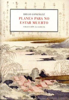 planes para no estar muerto-d. gonzalez-9788498524871