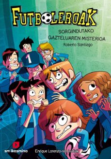 futboleroak 6 sorgindutako gazteluaren misterioa-roberto santiago-9788498558371