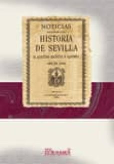 noticias relativas a la historia de sevilla-9788498624571