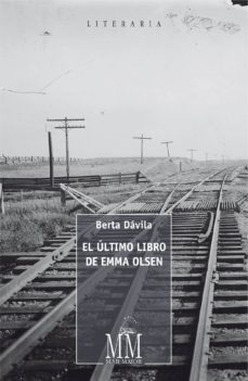 el ultimo libro de emma olsen-berta davila-9788498655971