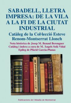 sabadell lletra impresa: de la vila a la fi de la ciutat industri al-9788498834871