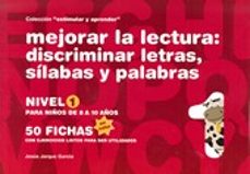 mejorar la lectura 1 (color)nivel discriminar-jesus jarque garcia-9788498963571