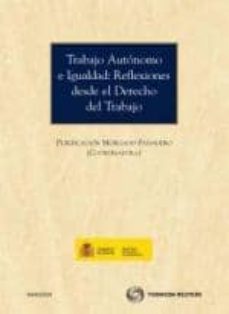 trabajo autonomo e igualdad: reflexiones desde el derecho del tra bajo-9788499037271