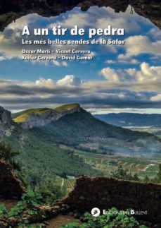 a un tir de pedra. les mes belles sendes de la safor-vicent cervera peiro-9788499042671