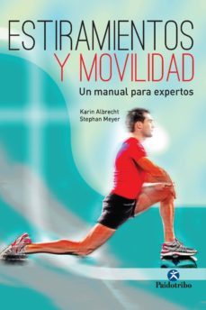 estiramientos y movilidad. un manual para expertos (ebook)-karin albrecht-stephan meyer-9788499106571