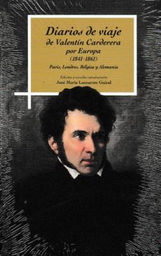 diarios de viaje de valentin cardedera por europa (1841-1861): paris, londres, belgica y alemania-valentin carderera-9788499114071