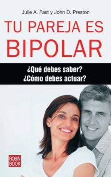 tu pareja es bipolar ¿que debes saber? ¿como debes actuar?-9788499171371