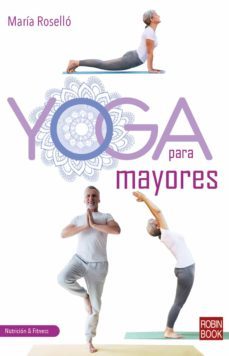 yoga para mayores-maria rosello-9788499176871