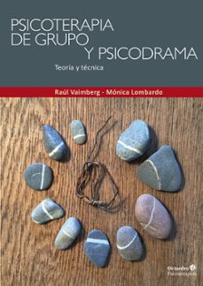 psicoterapia de grupo y psicodrama-raul vaimberg-monica lombardo-9788499217871