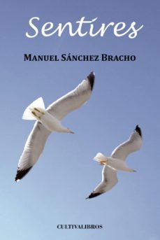 sentires-manuel sanchez bracho-9788499238371