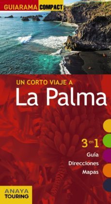 un corto viaje a la palma 2017 (guiarama compact) 2ª ed.-9788499359571