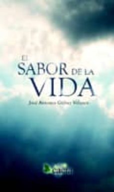 el sabor de la vida-jose antonio galvez velasco-9788499481371