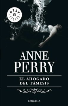 el ahogado del támesis (inspector thomas pitt 5) (ebook)-anne perry-9788499898971