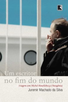 um escritor no fim do mundo (ebook)-juremir machado da silva-9788501097071