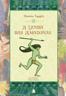 a lenda das amazonas (ebook)-paulinho tapajos-9788520940471