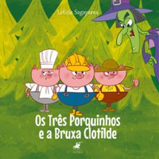 os tres porquinhos e a bruxa clotilde (ebook)-leticia sagayama-9788530007171