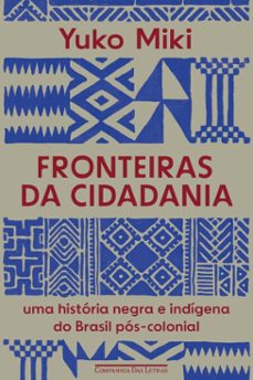 fronteiras da cidadania (ebook)-yuko miki-9788535941371
