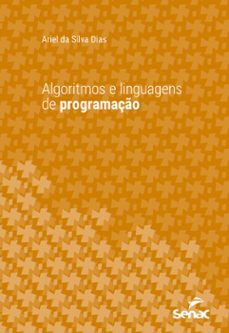 algoritmos e linguagens de programaço (ebook)-ariel da silva dias-9788539639571