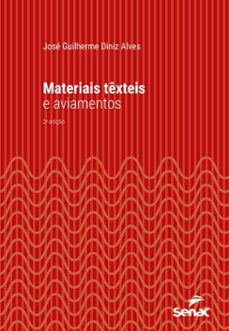 materiais texteis e aviamentos (ebook)-josé guilherme diniz alves-9788539655571