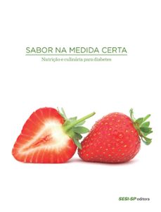 sabor na medida certa - nutrição e culinária para diabetes (ebook)-9788550407371