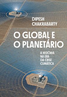 o global e o planetario (ebook)-dipesh chakrabarty-9788571262171