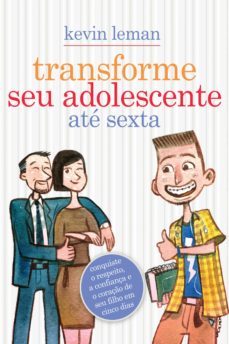 transforme seu adolescente ate sexta (ebook)-kevin leman-9788573258271