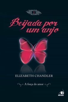 beijada por um anjo 2 (ebook)-elizabeth chandler-9788581630571