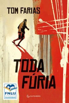 Imagen Principal de Toda fúria (Altamente Recomendável FNLIJ 2024 - Categoria Jovem)